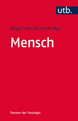 Abbildung von van Oorschot (Hrsg.) | Mensch | 1. Auflage | 2017 | 4763 | beck-shop.de