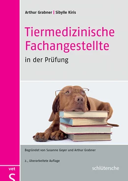 Abbildung von Kiris / Grabner | Tiermedizinische Fachangestellte in der Prüfung | 2. Auflage | 2016 | beck-shop.de