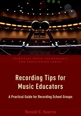 Abbildung von Kearns | Recording Tips for Music Educators | 1. Auflage | 2017 | beck-shop.de