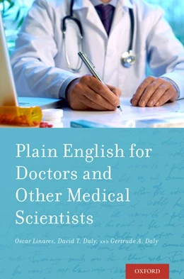 Abbildung von Linares / Daly | Plain English for Doctors and Other Medical Scientists | 1. Auflage | 2017 | beck-shop.de
