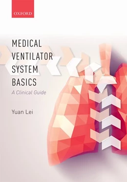 Abbildung von Lei | Medical Ventilator System Basics: A Clinical Guide | 1. Auflage | 2017 | beck-shop.de