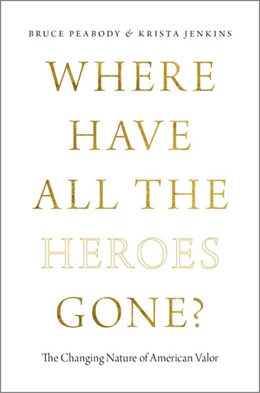 Abbildung von Peabody / Jenkins | Where Have All the Heroes Gone? | 1. Auflage | 2017 | beck-shop.de