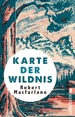 Abbildung von Macfarlane | Karte der Wildnis | 1. Auflage | 2017 | beck-shop.de