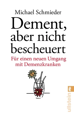 Abbildung von Schmieder / Entenmann | Dement, aber nicht bescheuert | 1. Auflage | 2018 | beck-shop.de