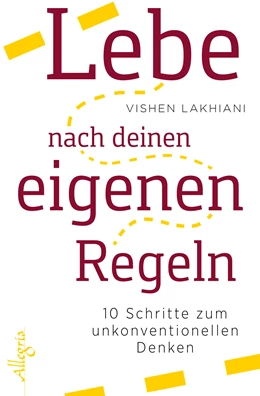Abbildung von Lakhiani | Lebe nach deinen eigenen Regeln | 1. Auflage | 2017 | beck-shop.de