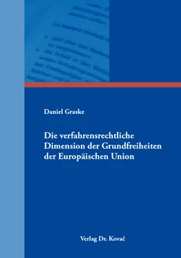Abbildung von Graske | Die verfahrensrechtliche Dimension der Grundfreiheiten der Europäischen Union | 1. Auflage | 2017 | 148 | beck-shop.de