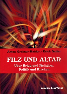 Abbildung von Grabner-Haider / Satter | Filz und Altar | 1. Auflage | 2016 | beck-shop.de