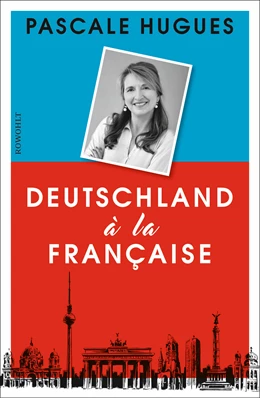 Abbildung von Hugues | Deutschland à la française | 1. Auflage | 2017 | beck-shop.de