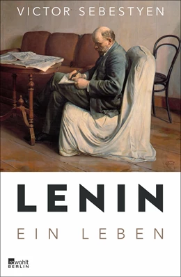 Abbildung von Sebestyen | Lenin | 1. Auflage | 2017 | beck-shop.de