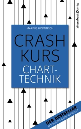 Abbildung von Horntrich | Crashkurs Charttechnik | 1. Auflage | 2017 | beck-shop.de