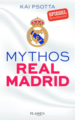 Abbildung von Psotta | Mythos Real Madrid | 1. Auflage | 2017 | beck-shop.de