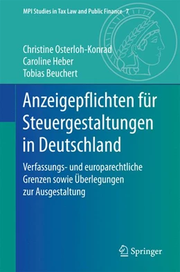 Abbildung von Osterloh-Konrad / Heber | Anzeigepflichten für Steuergestaltungen in Deutschland | 1. Auflage | 2017 | beck-shop.de