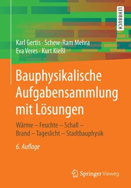 Abbildung von Gertis / Mehra | Bauphysikalische Aufgabensammlung mit Lösungen | 6. Auflage | 2018 | beck-shop.de