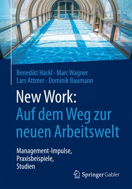 Abbildung von Hackl / Wagner | New Work: Auf dem Weg zur neuen Arbeitswelt | 1. Auflage | 2017 | beck-shop.de