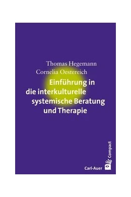 Abbildung von Hegemann / Oestereich | Einführung in die interkulturelle systemische Beratung und Therapie | 2. Auflage | 2017 | beck-shop.de
