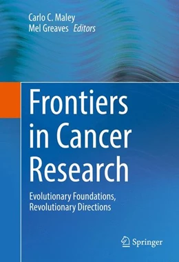 Abbildung von Maley / Greaves | Frontiers in Cancer Research | 1. Auflage | 2016 | beck-shop.de