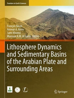Abbildung von Roure / Amin | Lithosphere Dynamics and Sedimentary Basins of the Arabian Plate and Surrounding Areas | 1. Auflage | 2016 | beck-shop.de