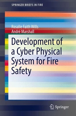 Abbildung von Wills / Marshall | Development of a Cyber Physical System for Fire Safety | 1. Auflage | 2016 | beck-shop.de