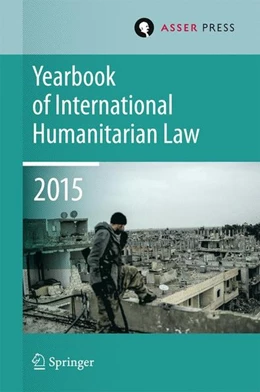Abbildung von Gill | Yearbook of International Humanitarian Law Volume 18, 2015 | 1. Auflage | 2016 | beck-shop.de