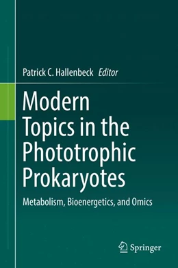 Abbildung von Hallenbeck | Modern Topics in the Phototrophic Prokaryotes | 1. Auflage | 2017 | beck-shop.de