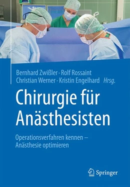 Abbildung von Zwißler / Rossaint | Chirurgie für Anästhesisten | 1. Auflage | 2021 | beck-shop.de