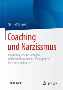 Abbildung von Schneck | Coaching und Narzissmus | 1. Auflage | 2017 | beck-shop.de