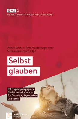 Abbildung von Karcher / Freudenberger-Lötz | Selbst glauben | 1. Auflage | 2020 | beck-shop.de