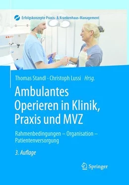 Abbildung von Standl / Lussi | Ambulantes Operieren in Klinik, Praxis und MVZ | 3. Auflage | 2016 | beck-shop.de