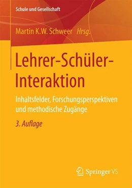 Abbildung von Schweer | Lehrer-Schüler-Interaktion | 3. Auflage | 2016 | beck-shop.de