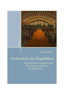 Abbildung von Affolter | Verhandeln mit Republiken | 1. Auflage | 2017 | beck-shop.de