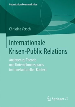 Abbildung von Vetsch | Internationale Krisen-Public Relations | 1. Auflage | 2016 | beck-shop.de