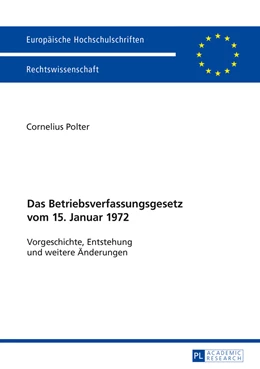 Abbildung von Polter | Das Betriebsverfassungsgesetz vom 15. Januar 1972 | 1. Auflage | 2016 | beck-shop.de