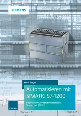 Abbildung von Berger | Automatisieren mit SIMATIC S7-1200 | 4. Auflage | 2017 | beck-shop.de