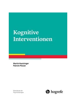Abbildung von Hautzinger / Pössel | Kognitive Interventionen | 1. Auflage | 2017 | Band 1 | beck-shop.de