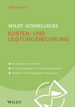 Abbildung von Schulte | Wiley-Schnellkurs Kosten- und Leistungsrechnung | 1. Auflage | 2018 | beck-shop.de