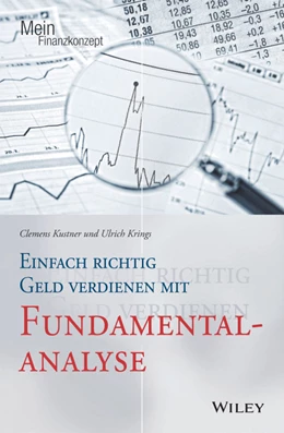 Abbildung von Kustner / Krings | Einfach richtig Geld verdienen mit Fundamentalanalyse | 1. Auflage | 2017 | beck-shop.de