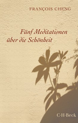 Cover: Cheng, Francois, Fünf Meditationen über die Schönheit