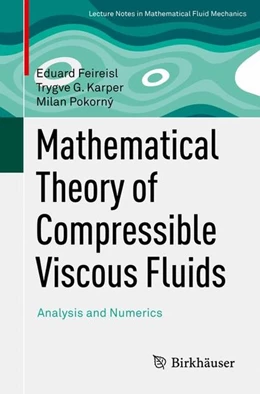 Abbildung von Feireisl / Karper | Mathematical Theory of Compressible Viscous Fluids | 1. Auflage | 2016 | beck-shop.de