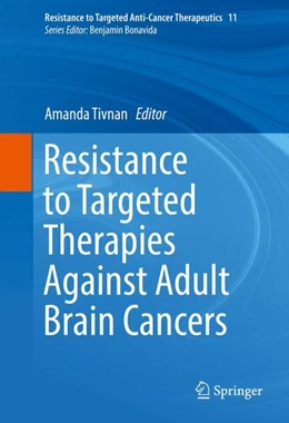 Abbildung von Tivnan | Resistance to Targeted Therapies Against Adult Brain Cancers | 1. Auflage | 2016 | beck-shop.de