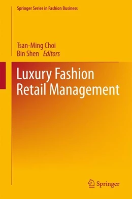 Abbildung von Choi / Shen | Luxury Fashion Retail Management | 1. Auflage | 2016 | beck-shop.de