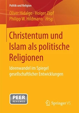 Abbildung von Hidalgo / Zapf | Christentum und Islam als politische Religionen | 1. Auflage | 2016 | beck-shop.de