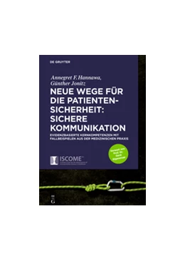Abbildung von Hannawa / Jonitz | Neue Wege für die Patientensicherheit: Sichere Kommunikation | 1. Auflage | 2017 | beck-shop.de