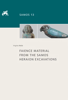 Abbildung von Webb | Faience material from the Samos Heraion excavations | 1. Auflage | 2016 | 13 | beck-shop.de