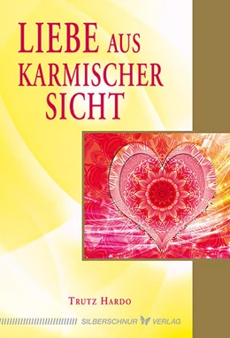 Abbildung von Hardo | Liebe aus karmischer Sicht | 1. Auflage | 2017 | beck-shop.de
