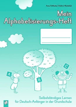 Abbildung von Hoffacker / Wüstefeld | Mein Alphabetisierungs-Heft | 1. Auflage | 2017 | beck-shop.de