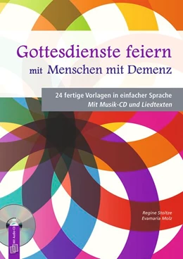 Abbildung von Molz / Stoltze | Gottesdienste feiern mit Menschen mit Demenz | 1. Auflage | 2017 | beck-shop.de