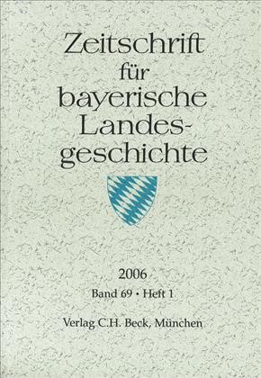 Cover:, Zeitschrift für bayerische Landesgeschichte Band 69 Heft 1/2006