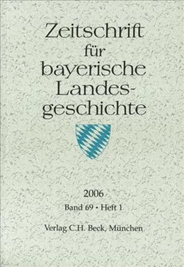 Abbildung von Zeitschrift für bayerische Landesgeschichte Band 69 Heft 1/2006 | 1. Auflage | 2006 | beck-shop.de
