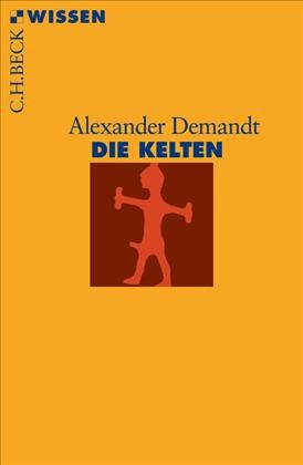 Cover: Demandt, Alexander, Die Kelten