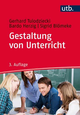 Abbildung von Tulodziecki / Herzig | Gestaltung von Unterricht | 3. Auflage | 2017 | beck-shop.de